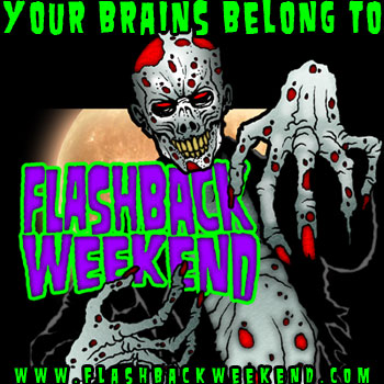 Your Brain Belongs to Flashback Weekend!